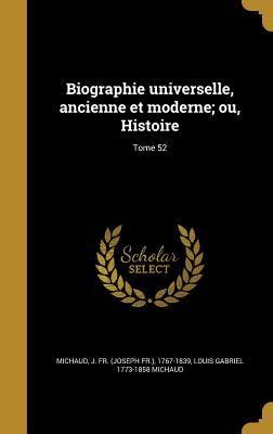 Biographie Universelle Ancienne Et Moderne Ou Histoire Tome By