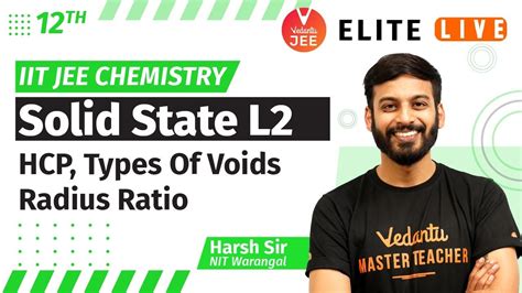 Solid State Class 12 Lecture 2 Jee Main Jee Advanced Harsh Sir