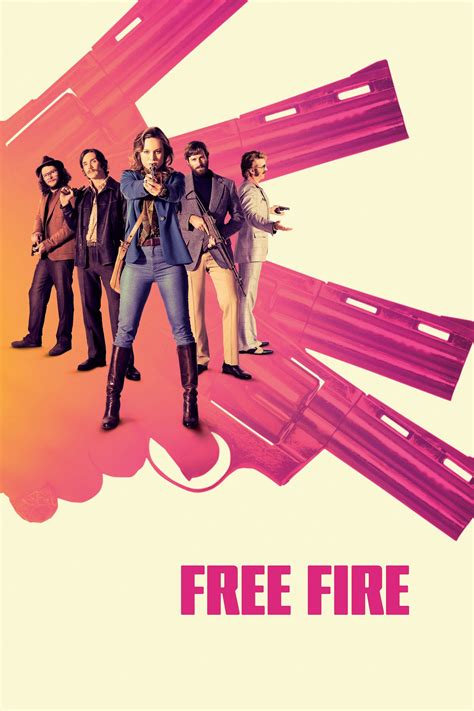 Free Fire (2017) - Posters — The Movie Database (TMDB)