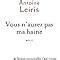 Amazon Fr Vous N Aurez Pas Ma Haine Leiris Antoine Livres