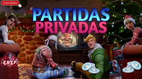 PARTIDAS PRIVADAS FORTNITE JUGANDO CON SUBS OUTFITS Y SCRIMS EN