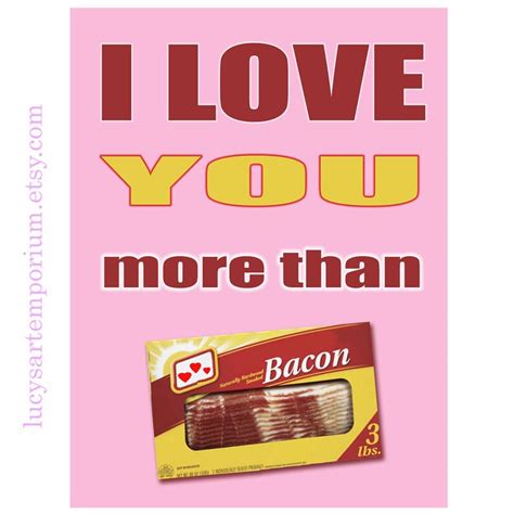 I Love You More Than Bacon Greeting Card Non Traditional Etsy