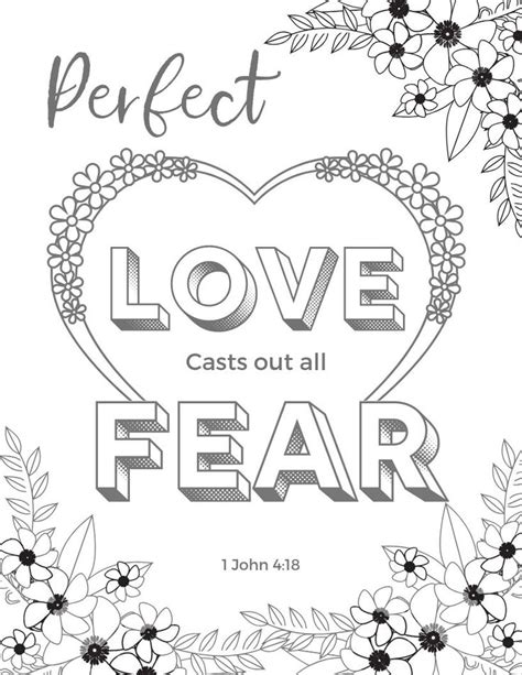 A Coloring Page With Flowers And The Words Perfect Love Casts Out All