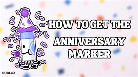 How To Get The Anniversary Marker 2023 Roblox Find The Markers