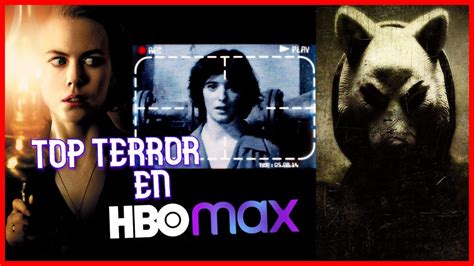 Las 5 Mejores Películas De Terror En Hbo Max Youtube