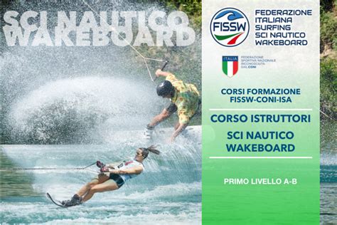 Corso Istruttori Sci Nautico E Wakeboard Primo Livello A B Fissw