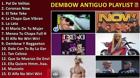 Dembow Antiguo Playlist Dembow Viejo Mix Grandes Xitos Enganchados