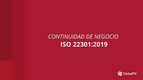 ISO 22301 2019 Continuidad De Negocio GlobalTV YouTube