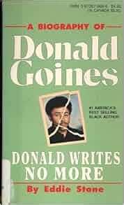 A Biography of Donald Goines : Donald Writes No More: Amazon.com: Books