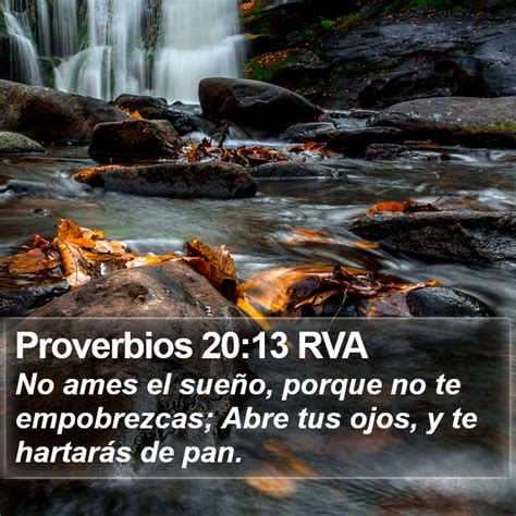 Proverbios Rva No Ames El Sue O Porque No Te Empobrezcas Abre