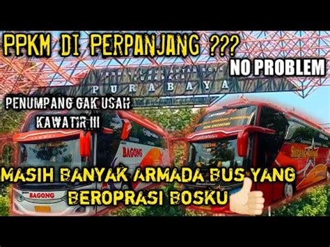 PPKM Tetap Rame Armada Bus Yang Beroprasi Masuk Terminal Bungurasih