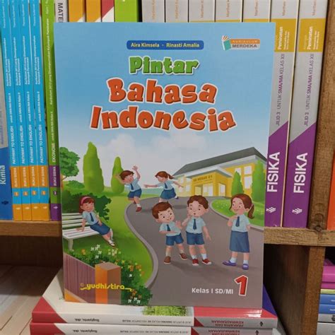 Buku Pintar Bahasa Indonesia Kelas 1 SD Mi Kurikulum Merdeka Yudhistira