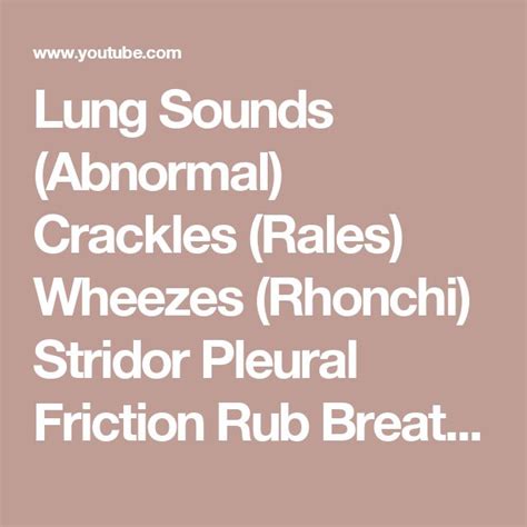 Lung Sounds (Abnormal) Crackles (Rales) Wheezes (Rhonchi) Stridor ...