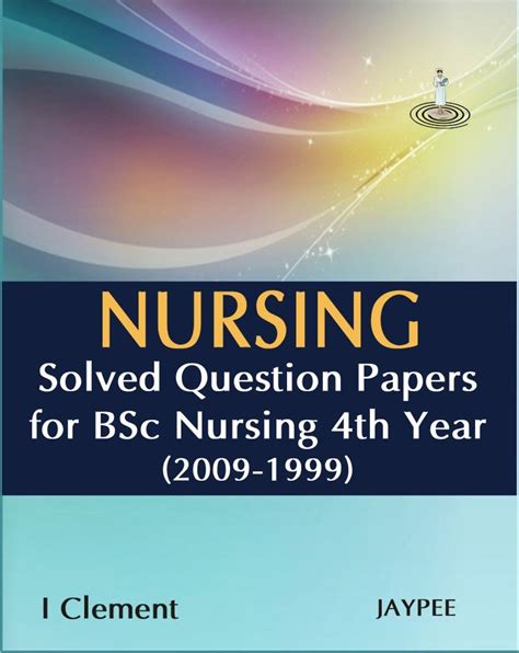 Amazon Nursing Solved Question Papers For BSC Nursing 4th Year