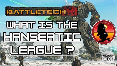 Battletech Lore The Hanseatic League Overview YouTube