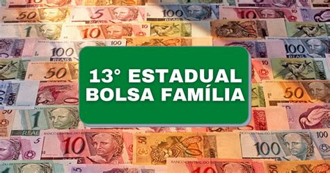 13º Do Bolsa Família Estadual Veja Datas E Onde Ocorre O Pagamento