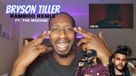 REACTION Bryson Tiller Rambo Remix FT The Weeknd YouTube