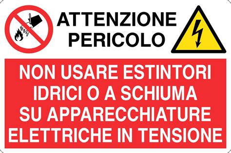 Cartello Alluminio X Cm Non Usare Estintori Idrici O A Schiuma Su