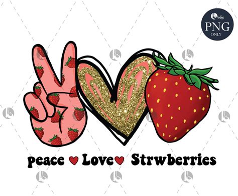 Peace Love Strawberries Png File For Sublimation Etsy