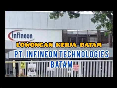 Lowongan Kerja Batam Pt Infineon Technologies Batam Loker Batam Hari