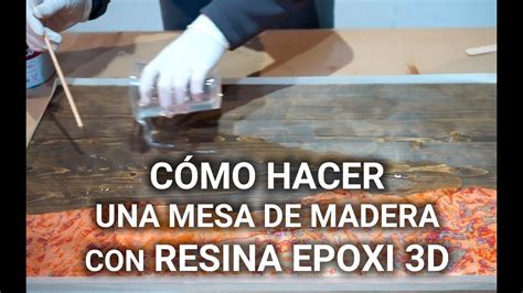 Resina Epoxica En Madera Paso A Paso