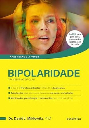 Bipolaridade Transtorno Bipolar Ebook Phd David J Miklowitz Gil