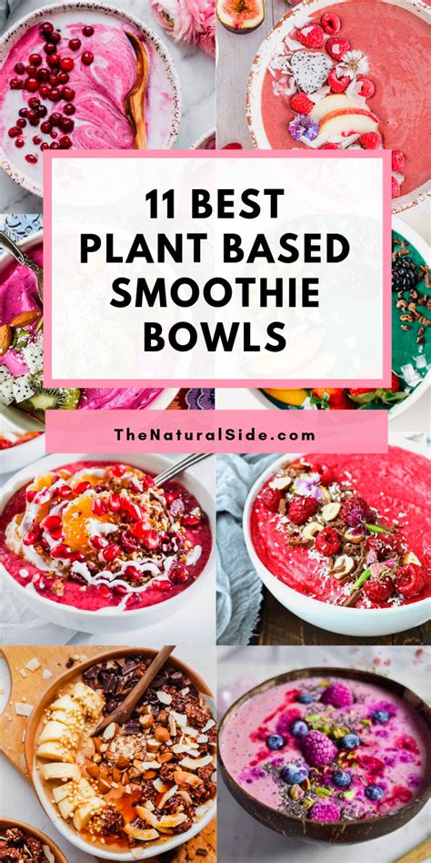 11 Best Plant Based Smoothie Bowls To Make Again And Again Plant