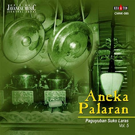 Amazon.com: Original Javanese Music: Palaran Gobyok Karawitan Tunggul Raras, Vol. 5 : Karawitan ...