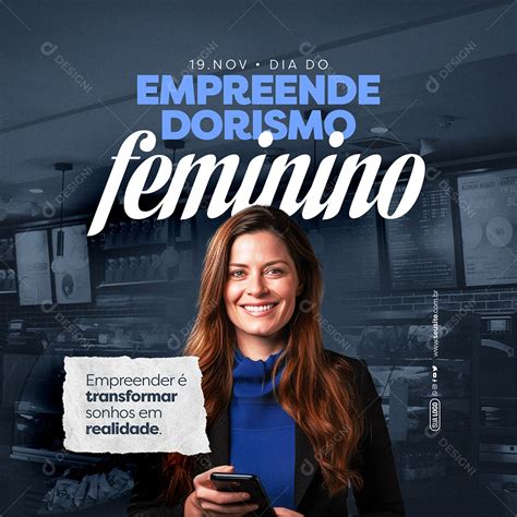 Dia Do Empreendedorismo Feminino De Novembro Empreender