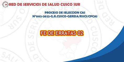 Fe De Erratas 002 Proceso CAS 002 2022 Red De Servicios De Salud