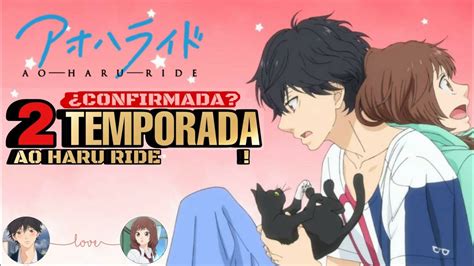 Cu Ndo Se Estrena La Temporada De Ao Haru Ride Youtube