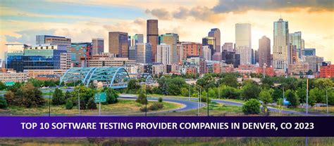 Leading Top 10 Software Testing Providers In Denver CO 2023