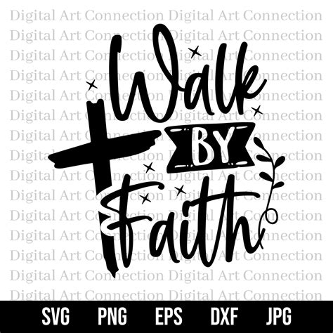 Walk By Faith Svg Faith Svg Christian Svg Faith Based Svg Etsy