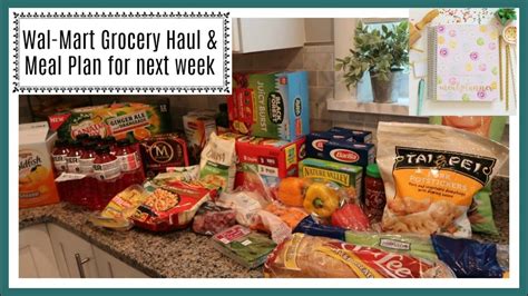 Wal Mart Grocery Haul Meal Plan For Next Week YouTube