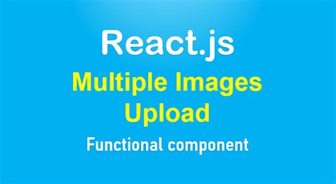 Multiple Image Upload In React Js Functional Component With Preview