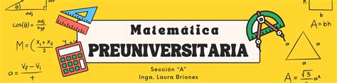 Resumen De Matematica Preuniversitaria Sección A Campus Virtual Uedi