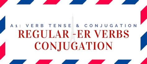 Regular Er Verbs Conjugation In The Present Tense 8 Examples Quiz