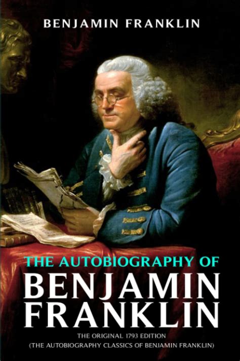 Amazon The Autobiography Of Benjamin Franklin The Original 1793