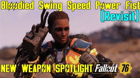 Fallout 76 New Weapon Spotlights Bloodied Swing Speed Powerfist Youtube