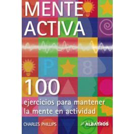 Mente Activa Ejercicios Para Mantener La Mente En Actividad