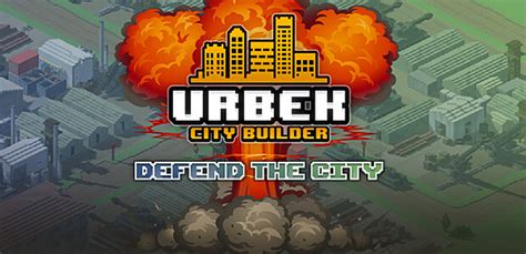 Urbek City Builder Defend The City Steam Key For Pc Buy Now