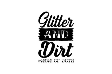 Premium Vector Glitter And Dirt Momofboth