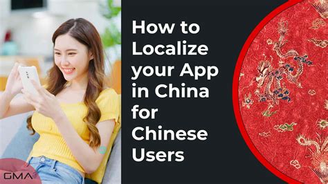 How To Localize Your App In China For Chinese Users Marketing China