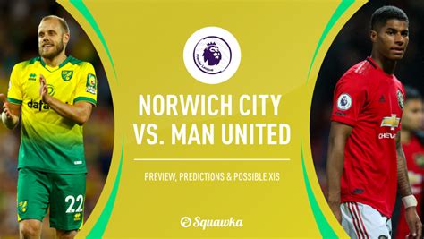 Norwich City Vs Manchester United Preview