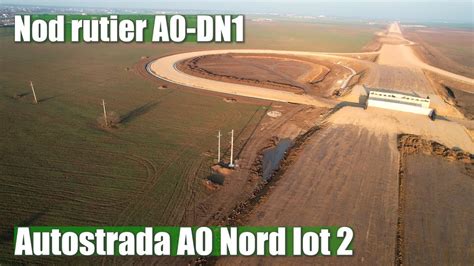 Autostrada A Nord Lot Nod Rutier A Dn Stadiu Lucrari