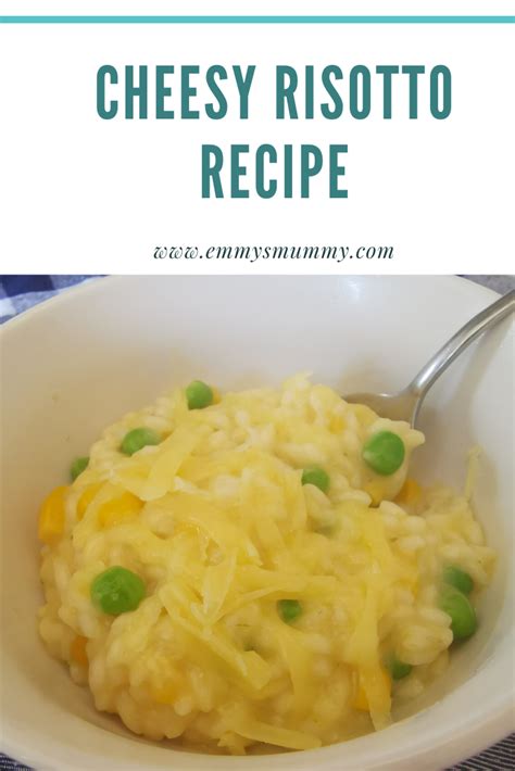 Easy Cheesy Risotto Recipe Emmys Mummy