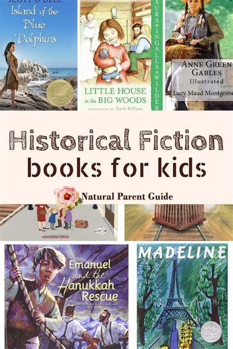 Historical Fiction Books For Kids Natural Parent Guide Historical