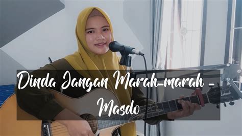 Dinda Jangan Marah Marah Masdo Youtube