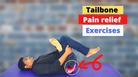 Tailbone Pain Relief Exercises Coccydynia Coccyx Pain Exercises