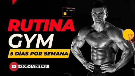 RUTINA de 5 DÍAS para GANAR MASA MUSCULAR ESC Entrenamiento Semanal